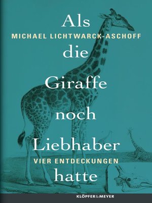 cover image of Als die Giraffe noch Liebhaber hatte